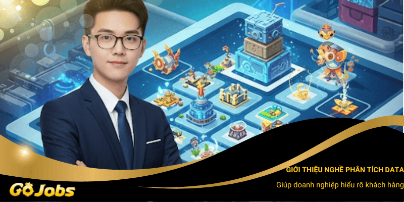 Tổng quan ngắn gọn về vai trò công việc Data Analyst